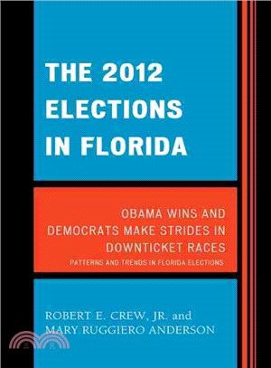 The 2012 Elections in Florida ─ Obama Wins and Democrats Make Strides in Downticket Races