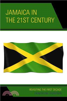 Jamaica in the 21st Century ─ Revisiting the First Decade
