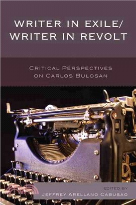 Writer in Exile / Writer in Revolt ─ Critical Perspectives on Carlos Bulosan