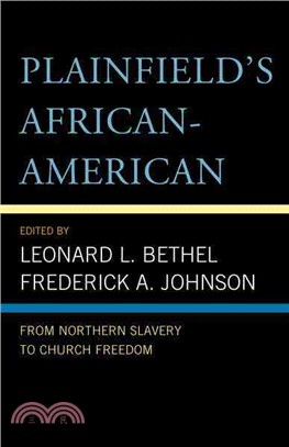 Plainfield's African-American ─ From Northern Slavery to Church Freedom