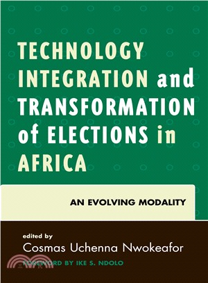 Technology Integration and Transformation of Elections in Africa ─ An Evolving Modality