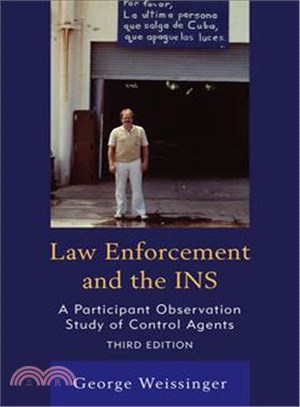 Law Enforcement and the INS ─ A Participant Observation Study of Control Agents