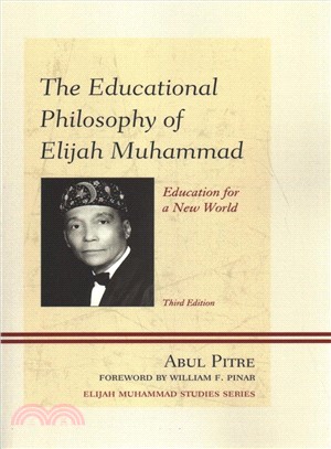 The Educational Philosophy of Elijah Muhammad ― Education for a New World