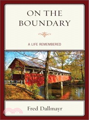 On the Boundary ─ A Life Remembered