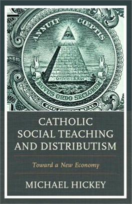Catholic Social Teaching and Distributism ─ Toward a New Economy