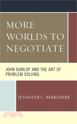 More Worlds to Negotiate ― John Dunlop and the Art of Problem Solving