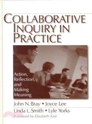Collaboratiave Inquiry in Practice ― Action, Reflection, and Meaning Making