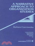 A Narrative Approach to Organization Studies