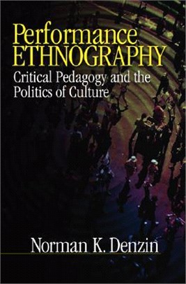 Performance Ethnography ― Critical Pedagogy and the Politics of Culture