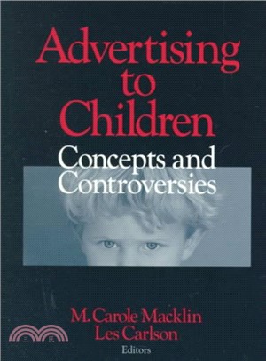 Advertising to Children ― Concepts and Controversies