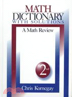 Math Dictionary With Solutions: A Math Review