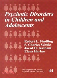 Psychotic Disorders in Children and Adolescents