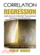 Correlation and Regression: Applications for Industrial Organizational Psychology and Management