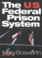 The U.S. Federal Prison System