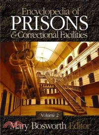Encyclopedia of Prisons and Correctional Facilities