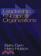 Leadership in Nonprofit Organizations: Lessons from the Third Sector