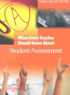 What Every Teacher Should Know About Assessment