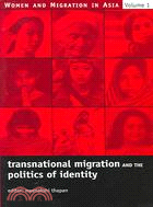 Transnational Migration And the Politics of Identity