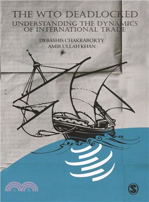 The WTO Deadlocked: Understanding the Dynamics of International Trade