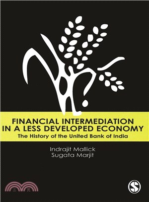 Financial Intermediation in a Less Developed Economy: The History of the United Bank of India