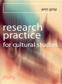 Research Practice for Cultural Studies ― Ethnographic Methods and Lived Cultures