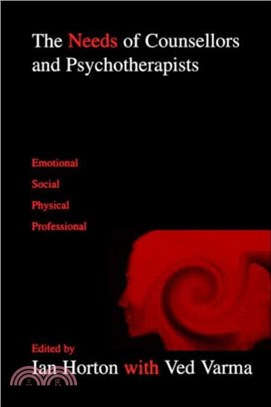 The Needs of Counsellors and Psychotherapists：Emotional, Social, Physical, Professional