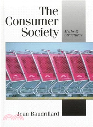 The consumer society : myths and structures