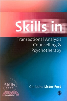 Skills in Transactional Analysis Counselling & Psychotherapy