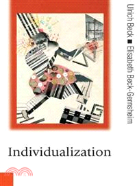 Individualization—Instituitionalized Individualism and Its Social and Political Consequences