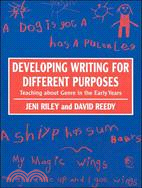 Developing Writing for Different Purposes: Teaching About Genre in the Early Years