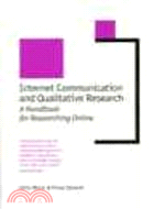 Internet Communication and Qualitative Research: A Handbook for Researching Online