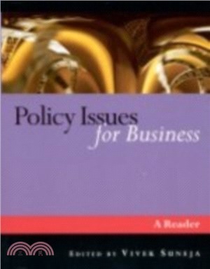 Policy Issues for Business：A Reader