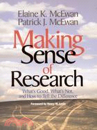 Making Sense of Research—What's Good, What's Not, and How to Tell the Difference