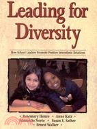 Leading for Diversity: How School Leaders Promote Positive Interethnic Relations