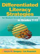 Differentiated Literacy Strategies: For Student Growth and Achievement in Grades 7-12