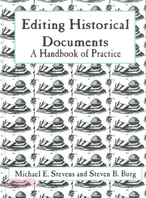 Editing Historical Documents ─ A Handbook of Practice