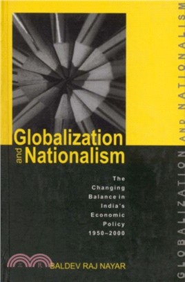 Globalization and Nationalism：The Changing Balance of India's Economic Policy, 1950-2000