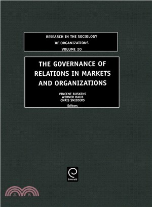 The Governance of Relations in Markets and Organizations