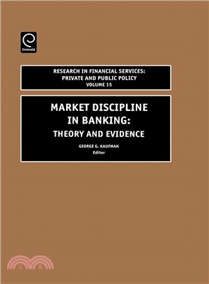 Market Discipline in Banking ― Theory and Evidence