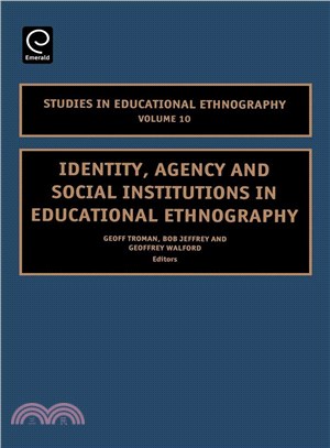 Identity, Agency And Social Institutions In Educational Ethnography