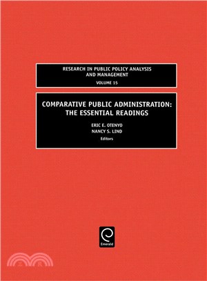 Comparative Public Administration ― The Essential Readings