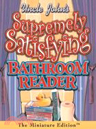 Uncles John's Supremely Satisfying Bathroom Reader