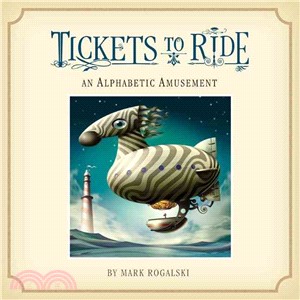 Tickets to Ride—An Alphabetic Amusement