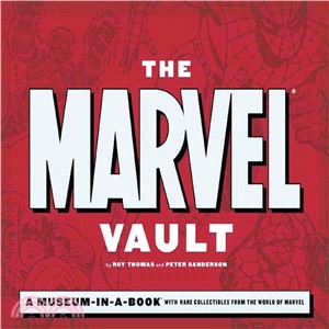 The Marvel Vault: A Museum-in-a-book With Rare Collectibles from the World of Marvel