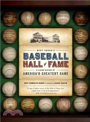 Bert Sugar's Baseball Hall of Fame—A Living History of America's Greatest Game