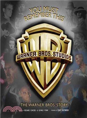 You Must Remember This: The Warner Bros. Story
