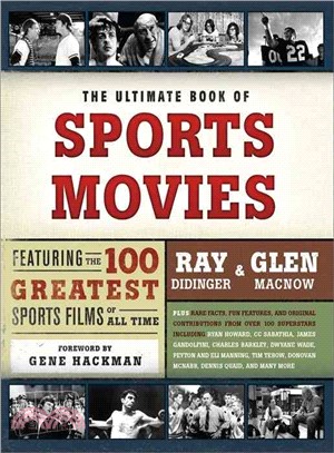 The Ultimate Book of Sports Movies: Featuring the 100 Greatest Sports Films of All Time