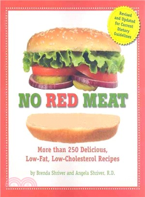 No Red Meat: More Than 250 Delicious, Low-Fat, Low-Cholesterol Recipes