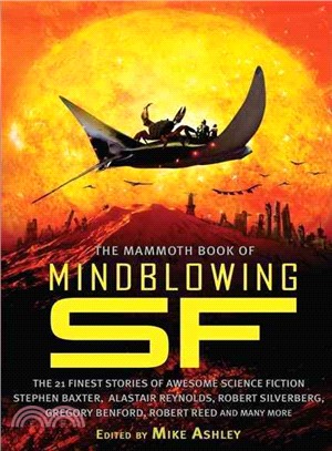 The Mammoth Book of Mindblowing SF