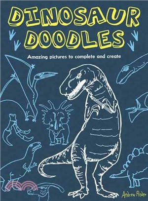 Dinosaur Doodles: Amazing Pictures to Complete and Create